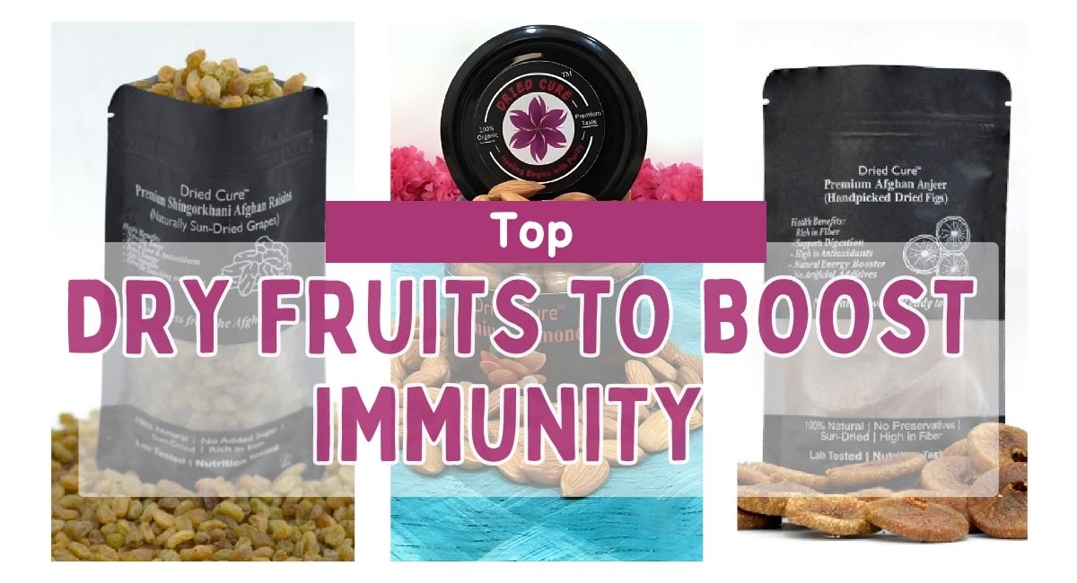 Top 7 Dry Fruits to Boost Immunity and Energy Naturally